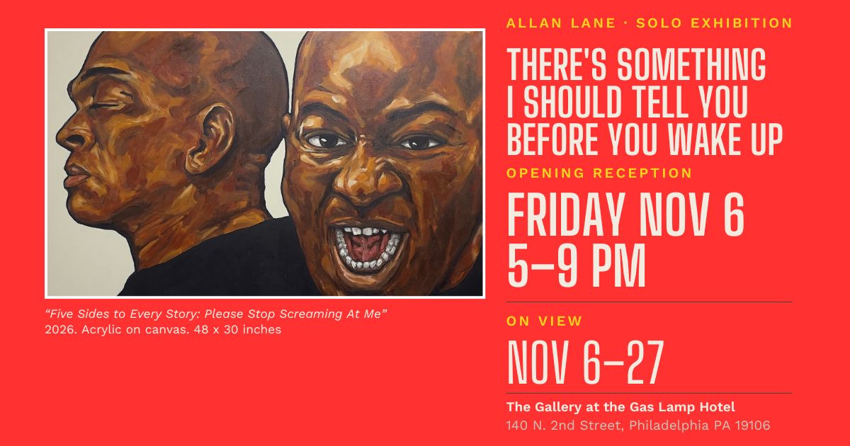 There’s Something I Should Tell You Before You Wake Up — Allan Lane Solo Exhibition